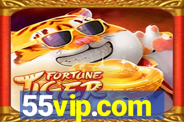 55vip.com