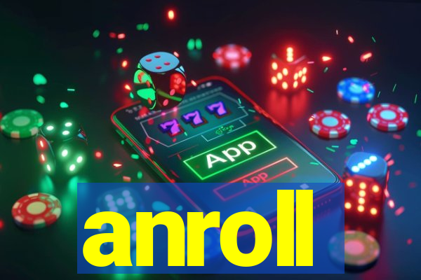 anroll