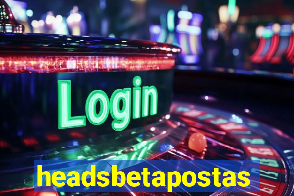 headsbetapostas