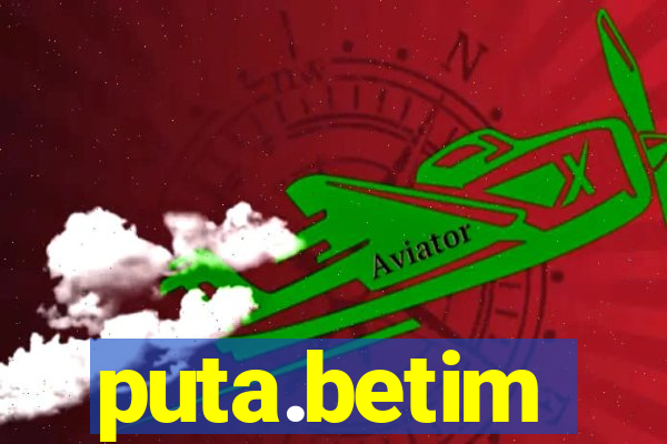 puta.betim